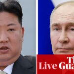 Putin praises North Korea’s ‘firm support’ for war ahead of Pyongyang visit – as it happened