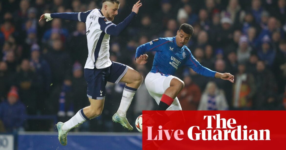 Rangers v Tottenham: Europa League – as it happened