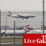 Energy secretary orders investigation into Heathrow disruption – as it happened