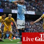 Manchester City v Brighton, Ipswich v Nottingham Forest and more: football – live