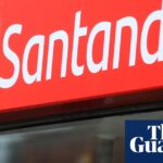 Santander to close 95 UK branches, putting 750 jobs at risk