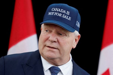 Doug Ford,wearing a ‘Canada is not for sale’ hat