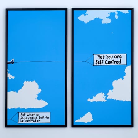 A work from Radical Honesty, reading ‘Yes you are self centred, but what a marvellous self to be centred on’